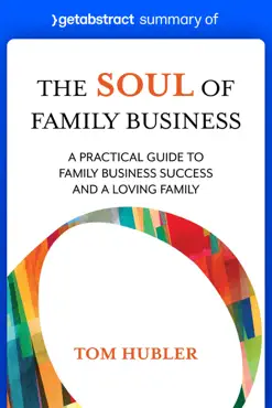 summary of the soul of family business by tom hubler imagen de la portada del libro