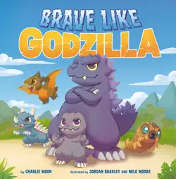 brave like godzilla book cover image