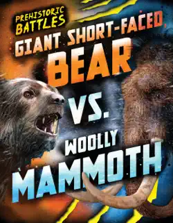 giant short-faced bear vs. woolly mammoth book cover image
