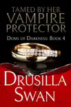 Tamed by Her Vampire Protector synopsis, comments