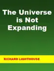 The Universe is Not Expanding synopsis, comments