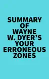 Summary of Wayne W. Dyer's Your Erroneous Zones sinopsis y comentarios