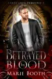 Betrayed by Blood synopsis, comments