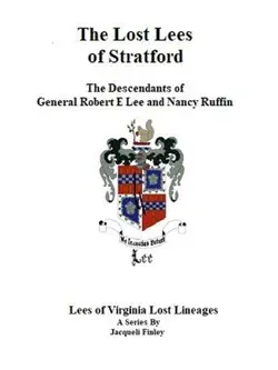 the lost lees of stratford the descendants of general robert e lee and nancy ruffin book cover image