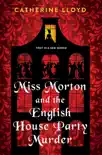 Miss Morton and the English House Party Murder synopsis, comments