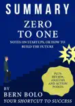 Zero To One - Unauthorized 33-Minute Summary synopsis, comments