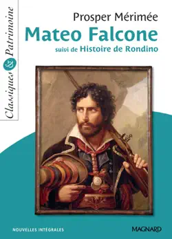 mateo falcone suivi de histoire de rondino - classiques et patrimoine book cover image