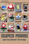 Super Mario - Written Crochet Patterns synopsis, comments