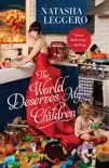 The World Deserves My Children synopsis, comments