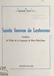 Sainte Jeanne de Lestonnac synopsis, comments
