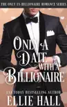 Only a Date with a Billionaire synopsis, comments