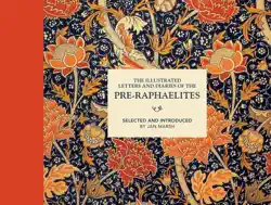 the illustrated letters and diaries of the pre-raphaelites imagen de la portada del libro