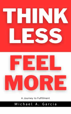 think less feel more book cover image
