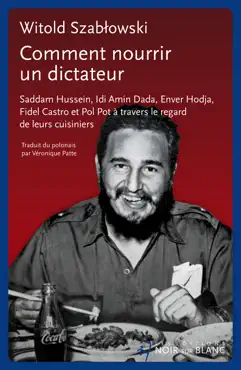 comment nourrir un dictateur imagen de la portada del libro