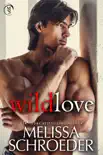 Wild Love synopsis, comments