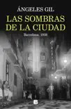 Las sombras de la ciudad. Barcelona, 1938 sinopsis y comentarios