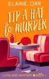 Tip a Hat to Murder synopsis, comments