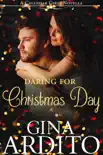 Daring for Christmas Day synopsis, comments