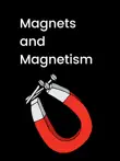 Magnets and Magnetism synopsis, comments