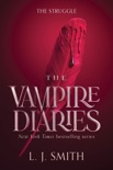 The Vampire Diaries: The Struggle book summary, reviews and downlod