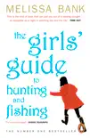 The Girls' Guide to Hunting and Fishing sinopsis y comentarios