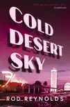 Cold Desert Sky sinopsis y comentarios