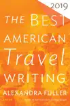 The Best American Travel Writing 2019 synopsis, comments