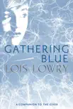 Gathering Blue synopsis, comments