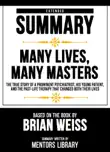 Extended Summary - Many Lives, Many Masters synopsis, comments