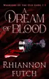 A Dream of Blood synopsis, comments