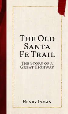the old santa fe trail book cover image