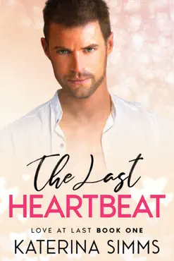 the last heartbeat — a love at last novel book cover image