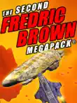 The Second Fredric Brown Megapack synopsis, comments
