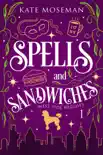 Spells and Sandwiches synopsis, comments