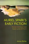 Muriel Spark's Early Fiction sinopsis y comentarios