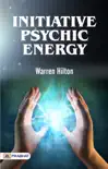 Initiative Psychic Energy synopsis, comments
