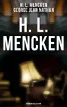H. L. Mencken - Premium Collection synopsis, comments