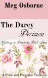 The Darcy Decision synopsis, comments