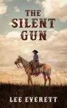 The Silent Gun synopsis, comments