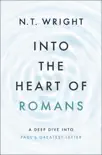 Into the Heart of Romans synopsis, comments