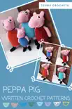 Peppa Pig - Written Crochet Patterns synopsis, comments