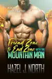 Friend Zone to End Zone with the Mountain Man synopsis, comments