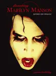 Dissecting Marilyn Manson synopsis, comments