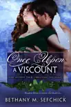 Once Upon a Viscount synopsis, comments