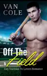 Off The Field synopsis, comments
