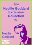 The Neville Goddard Exclusive Collection, #3 sinopsis y comentarios