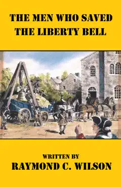 the men who saved the liberty bell book cover image