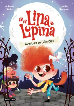 lina lupina 1. aventura en lobo city imagen de la portada del libro