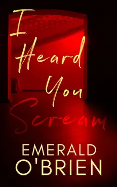 i heard you scream: a psychological thriller imagen de la portada del libro