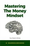 Mastering the Money Mindset book summary, reviews and download
